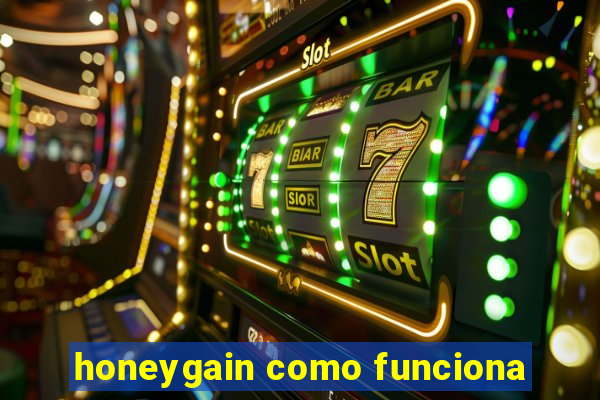 honeygain como funciona